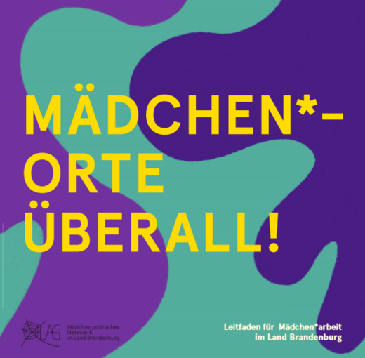 Poster: „MÄDCHEN*-ORTE ÜBERALL!“