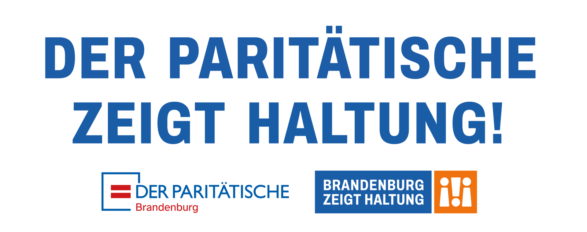 Grafik mit dem Slogan „Der Paritätische zeigt Haltung!“ und Logos (Der Paritätische Brandenburg) Schriftzug: Der Paritätische zeigt Haltung